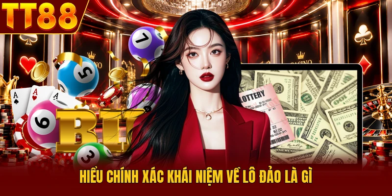 Lô Đảo Là Gì? Khám Phá Cách Nhận Diện Cặp Số Đảo Hiệu Quả - TT88 🎖️ Trang chủ TT88 COM Uy Tín | Link Tải , Đăng Ký TT 88 Chính Thức - slotlumo88.asia Lô Đảo Là Gì? Khám Phá Cách Nhận Diện Cặp Số Đảo Hiệu Quả - TT88 🎖️ Trang chủ TT88 COM Uy Tín | Link Tải , Đăng Ký TT 88 Chính Thức - slotlumo88.asia