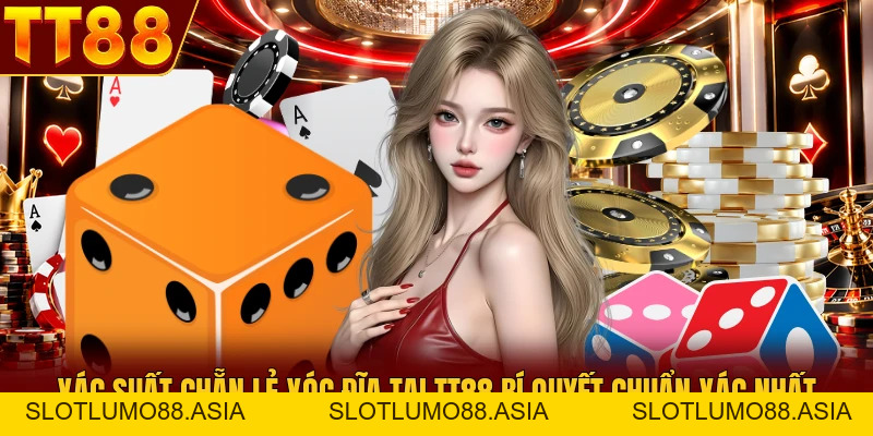 Xác Suất Chẵn Lẻ Xóc Đĩa Tại TT88 Bí Quyết  Chuẩn Xác Nhất - TT88 🎖️ Trang chủ TT88 COM Uy Tín | Link Tải , Đăng Ký TT 88 Chính Thức - slotlumo88.asia